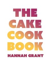 The Cake Cookbook