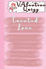 Valentine QuizzTainted Love