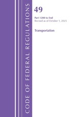 Code of Federal Regulations, Title 49 Transportation 1200-End, Revised as of October 1, 2025