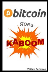 Bitcoin Goes Kaboom!