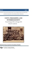 UNITY, THEOSOPHY, AND INTERRELIGIOSITY. From Chicago 1893 to Chicago 1933