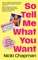 So Tell Me What You Want