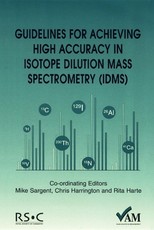 Guidelines for Achieving High Accuracy in Isotope Dilution Mass Spectrometry (Idms)