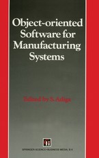 Object-Oriented Software for Manufacturing Systems (Intelligent Manufacturing)
