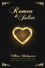 Romeo and Juliet: Deluxe Edition (Illustrated)