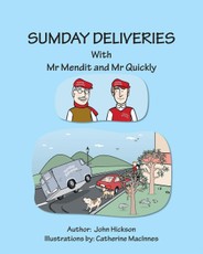 Sumday Deliveries with Mr Mendit and Mr Quickly
