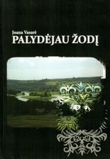 Palydėjau žodį