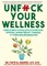 Unfuck Your Wellness