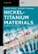 Nickel-Titanium Materials
