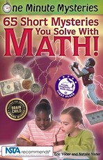 One Minute Mysteries: 65 Short Mysteries You Solve with Math!