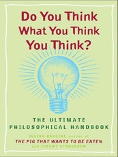 Do You Think What You Think You Think?