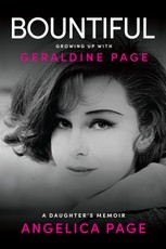 Bountiful: Growing Up with Geraldine Page