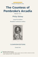 The Countess of Pembroke's Arcadia - Volume 1 of 2