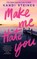 Make Me Hate You
