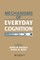 Mechanisms of Everyday Cognition