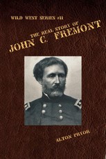 Real Story of John C. Fremont