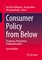 Consumer Policy from Below