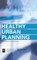 Healthy Urban Planning