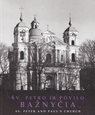 Šv. Petro ir Povilo bažnyčia. SS. Peter and Paul's Church