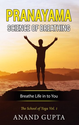 Pranayama:  Science of Breathing
