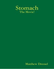 Stomach: The Movie!