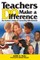 Teachers Do Make a Difference