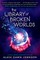 The Library of Broken Worlds