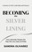 Becoming the Silver Lining