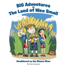 BIG Adventures in The Land of Wee Small