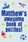 Matthew's Awesome Book Of Puzzles!