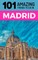 101 Amazing Things to Do in Madrid
