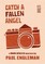 Catch a Fallen Angel: A Mark Renzler Mystery