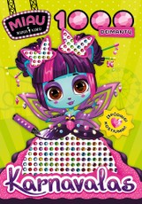 KARNAVALAS. Miau mados namai. 1000 deimantų