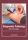 Diagnostic Pathology: New Paradigms
