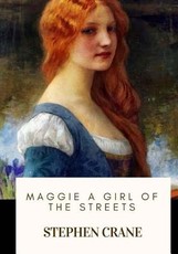 Maggie A Girl of the Streets