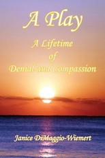 A Lifetime of Denial and Compassion