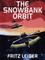 The Snowbank Orbit