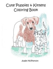 Cute Puppies & Kittens Coloring Book