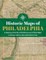 Historic Maps of Philadelphia: A History of the City of Brotherly Love in Rare Maps