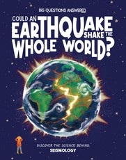 Could Earthquakes Shake the Whole World?