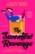 The Sweetest Revenge