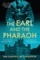The Earl and the Pharaoh
