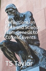 Reflections on Faith and Science from Genesis to Current Events