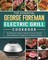 The Essential George Foreman Electric Grill Cookbook: The Ultimate Guide of George Foreman Electric Grill Cookbook for Beginners & Advanced Users