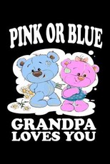Pink Or Blue Grandpa Loves You