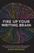 Fire Up Your Writing Brain