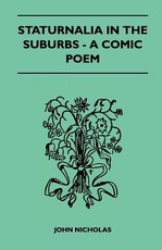 Staturnalia in the Suburbs - A Comic Poem