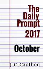 Daily Prompt 2017: October