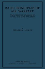 Basic Principles of Air Warfare (The Influence of Air Power on Sea and Land Strategy) (1927)