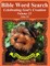 Bible Word Search Celebrating God's Creation Volume 22